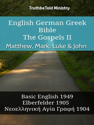 cover image of English German Greek Bible--The Gospels II--Matthew, Mark, Luke & John